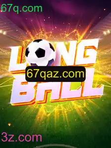 Descubra LongBall: O Jogo que Está Transformando o Mundo dos Esportes com 67q.com